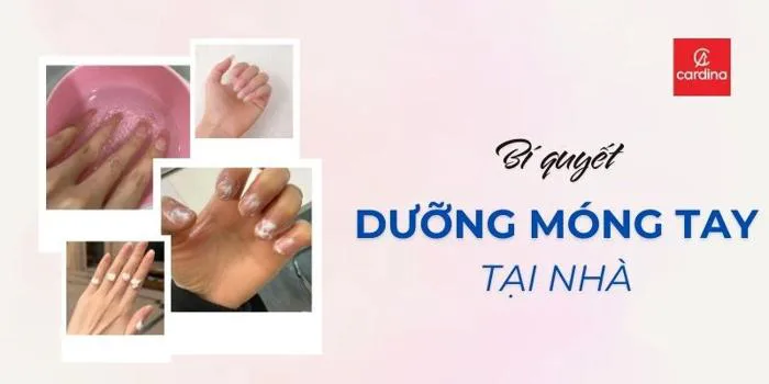 Bí Quyết Dưỡng Móng Tay Cứng Khỏe Tại Nhà, 7 Ngày Thấy Ngay Khác