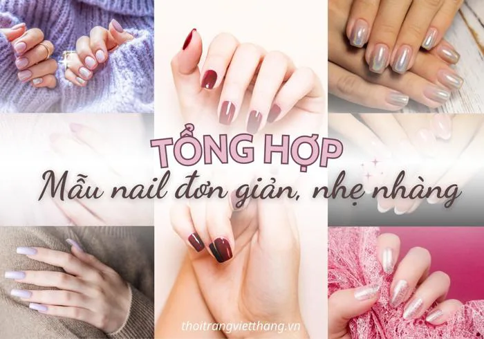 TỔNG HỢP CÁC MẪU MÓNG TAY ĐẸP ĐƠN GIẢN, NHẸ NHÀNG CHO CÔ NÀNG NỮ TÍNH
