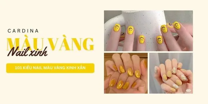 101+ Mẫu nail màu vàng xinh xắn, trẻ trung và tôn da cho nàng