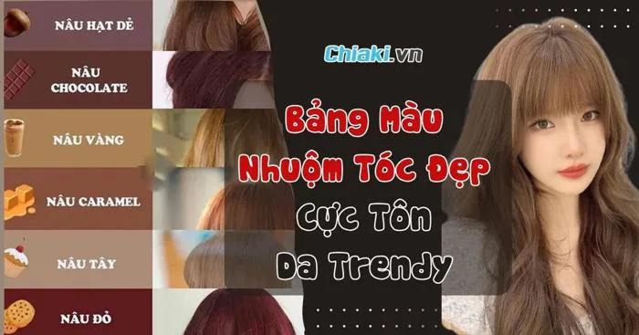 50+ Bảng màu nhuộm tóc đẹp cực tôn da Trendy nhất 2026