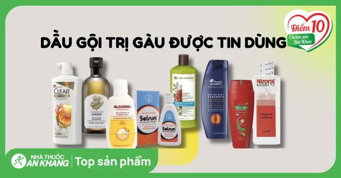 Top 16 loại dầu gội trị gàu, nấm da đầu hiệu quả, nhiều người tin dùng