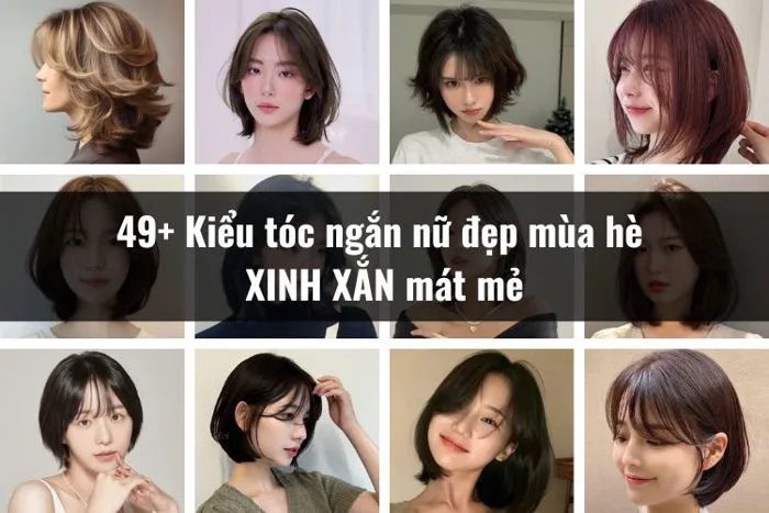 37+ Kiểu tóc ngắn nữ mùa hè ĐẸP cá tính hot nhất 2026