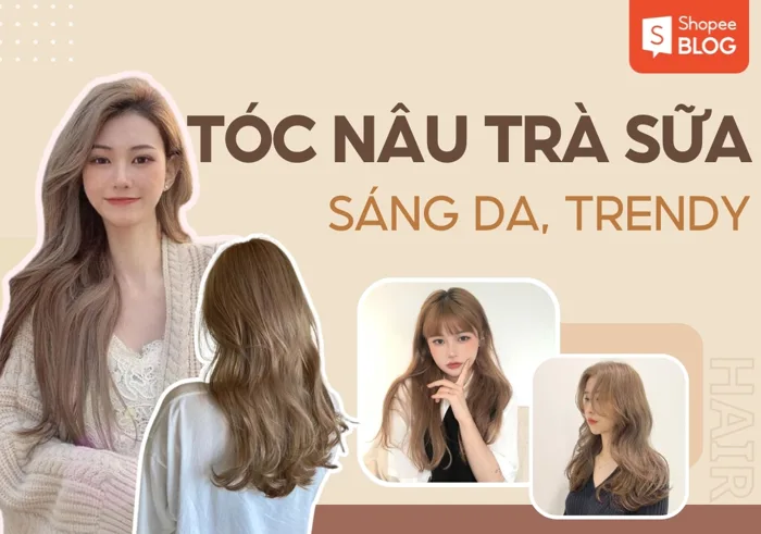 Thể hiện phong cách với hơn 15 kiểu tóc nâu trà sữa